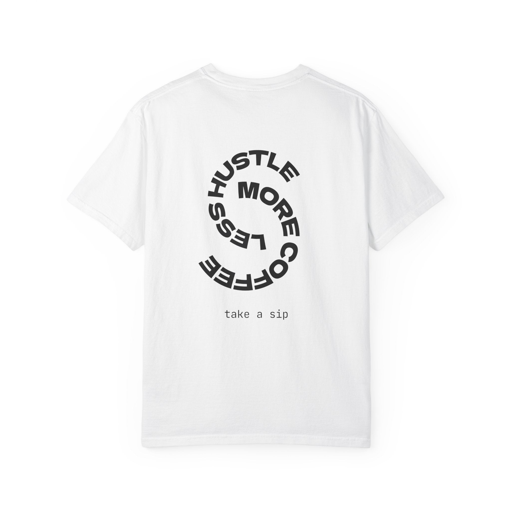 Roasted Fuel Coffee T-Shirt — "Hustle More, Less Coffee" Graphic Tee